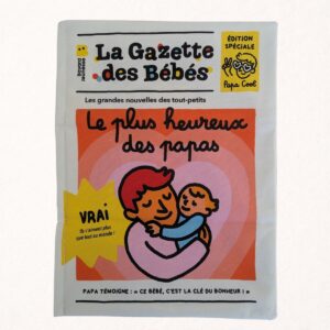 La gazette des bébés | Le plus heureux des papas 2 La gazette des bébés - Le plus heureux des papas, journal bruissant - Poppik